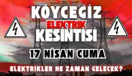Köyceğiz Elektrik Kesintisi 17 Nisan: 4 Mahallede Büyük Kesinti
