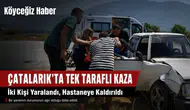 Fethiye'de Kanal Yolunda Kaza: 2 Kişi Yaralandı