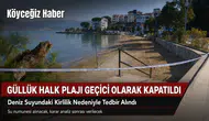 Güllük Halk Plajı Kirlilik Nedeniyle Kapatıldı