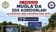 Muğla'da EDS Dönemi Başlıyor: 15 Hız Koridoru!