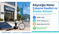 Köyceğiz Noter Çalışma Saatleri: Adres, Telefon Ve Nöbetçi
