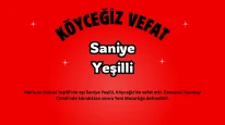 Köyceğiz Gülpınar Mahallesinden Saniye Yeşilli Vefat Etti