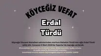 Köyceğiz Ulucami Mahallesi'nden Erdal Türdü Vefat Etti