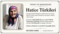 Köyceğiz Gelişim Mahallesi'nden Hatice Türkileri vefat Etti