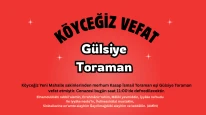 Köyceğiz Yeni Mahalleden Gülsiye Toraman Vefat Etmiştir
