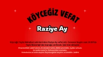 Köyceğiz Yayla’da Yas: Raziye Ay Dualarla Son Yolculuğuna Uğurlanıyor