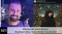 Menteşe'de Şok Paylaşım: Diyetisyen Onur Kılınç Neden Tutuklandı?