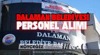 Dalaman Belediyesi Personel Alımı Yapıyor: İşte Alım Yapılacak Branşlar!