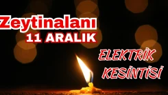 Köyceğiz Zeytinalanı Mahallesi’nde 11 Aralık’ta Elektrik Kesintisi