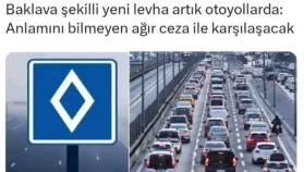 Otoyollarda Yeni Baklava Levhası Zorunlu Oldu! Bilmeyene Ağır Ceza