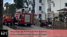 Köyceğiz'de Korkutan Göl Baskını : O Evin Bodrum Katı Sular Altında!