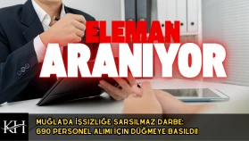 Muğla'da İşsizliğe Darbe: 690 Personel Alımı İçin Düğmeye Basıldı!