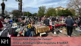 Dalyan Halk Pazarı Ne Zaman? Ortaca Belediyesi İptal Duyurusu