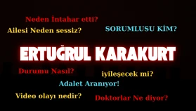 Ertuğrul Karakurt Olayında Sır : Aile Sessiz, Haber Alınamıyor!