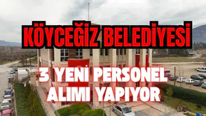 Köyceğiz Belediyesi 3 Yeni Personel Alımı Yapıyor