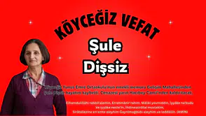 Köyceğiz Eğitim Camiasının Acı Kaybı Şule Dişsiz Vefat Etti