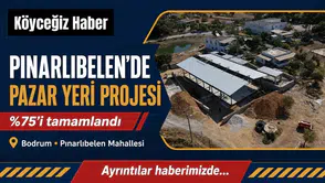 Bodrum Pınarlıbelen Pazar Yeri Projesi %75 Oldu