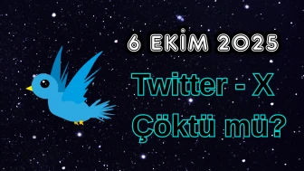 6 Ekim Pazartesi Twitter (X) Çöktü mü?