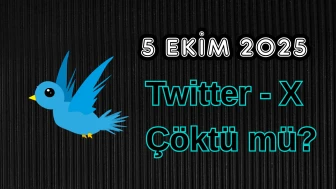 5 Ekim Pazar Twitter (X) Çöktü mü?