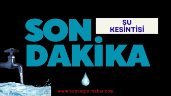 Köyceğiz Su Kesintisi Sorgulama ve Arıza Bildirimi