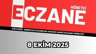 Köyceğiz 8 Ekim 2025 Nöbetçi Eczaneler: Bu Gece Hangi Eczane Açık?