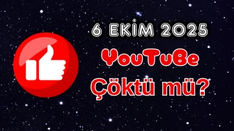 6 Ekim Pazartesi YouTube Çöktü mü?
