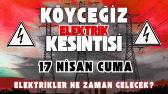 Köyceğiz Elektrik Kesintisi 17 Nisan: 4 Mahallede Büyük Kesinti