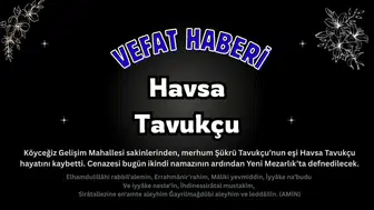 Köyceğiz Gelişim Mahallesi'nden Havsa Tavukçu Vefat Etmiştir