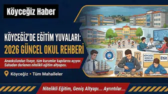 Köyceğiz Okul Listesi 2026: Anaokulu, İlkokul, Ortaokul ve Lise