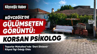 Köyceğiz'de Gülümseten 'Korsan Psikolog' Köşesi!