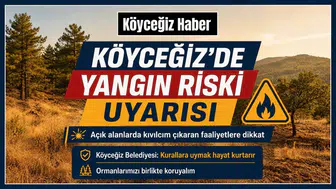 Köyceğiz'de Açık Alanlarda Yangın Tedbiri!