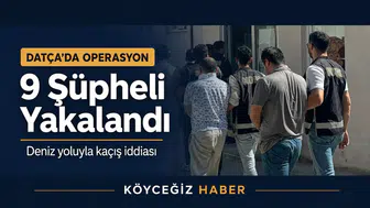 Datça'da FETÖ Operasyonu: 9 Terör Örgütü Üyesi Yakalandı