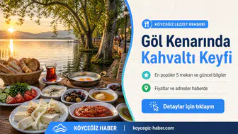Köyceğiz Gölü Kenarı Kahvaltı Mekanları Listesi