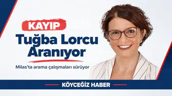 Milas'ta Kayıp Alarmı: Tuğba Lorcu Aranıyor!