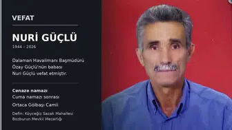 Dalaman Havalimanı Başmüdürü Özay Güçlü’nün Babası Vefat Etti