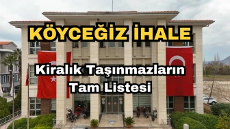 Köyceğiz Belediyesi İhale İlanı 11 Şubat 2026: Kiralık Dükkan Ve Otel Listesi!
