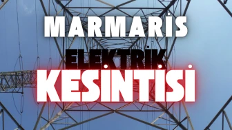 Marmaris'in 4 Mahallesinde Yarın Elektrik Kesintisi Yapılacak
