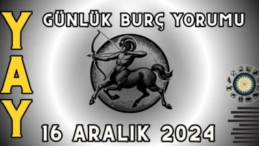 Yay Burcu Günlük Burç Yorumu 16 Aralık 2024