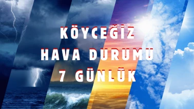 Köyceğiz Hava Durumu – 7 Günlük Meteoroloji Tahmini (7–14 Kasım)