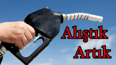 Hayaldi Gerçek Oldu “Alıştık Artık”; Motorine 2,5 TL daha Zam Geliyor