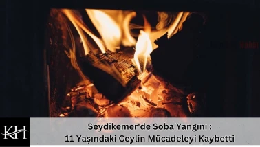 Seydikemer'de Yürek Yakan Acı: 11 Yaşındaki Ceylin Öztürk Yangına Yenik Düştü!