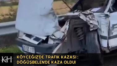Köyceğiz'de Trafik Kazası : Döğüşbelen'de Kaza oldu!