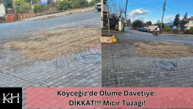 Köyceğiz'de Ölüme Davetiye: Atatürk Bulvarı'ndaki Mıcır Tuzağı!