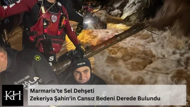 Marmaris’te Sel Dehşeti, Zekeriya Şahin'in Cansız Bedeni Derede Bulundu