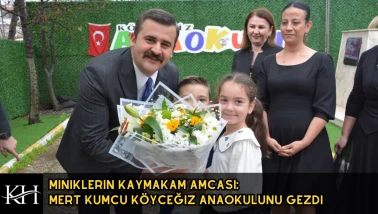 Miniklerin Kaymakam Amcası: Mert Kumcu Köyceğiz Anaokulunu Gezdi