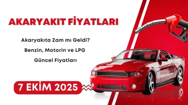 Akaryakıta Zam mı Geldi? 7 Ekim 2025 Benzin, Motorin ve LPG Güncel Fiyatları