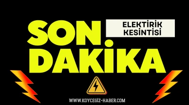 Köyceğiz Elektrik Kesintisi 16 Ekim: Toparlar ve Ulucami Mahalleleri Etkilenecek