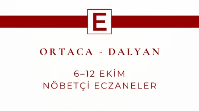 Ortaca ve Dalyan’da 6–12 Ekim Nöbetçi Eczaneler