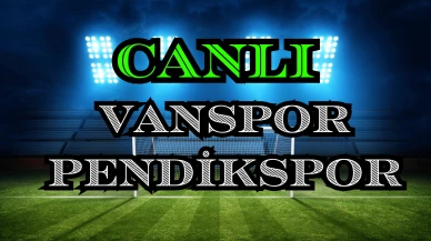 Vanspor Pendikspor maçı nereden izlenir? Vanspor Pendikspor CANLI Maç hangi kanalda, nasıl izlenir?