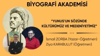 Muğla’da “Biyografi Akademisi” Etkinliği: Yunus’un Sözünde Kültür ve Medeniyet Konuşulacak
